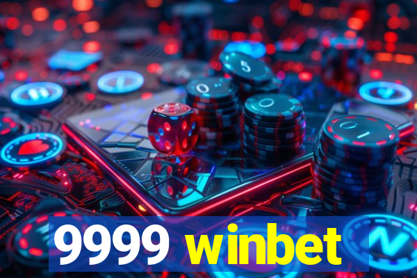 9999 winbet